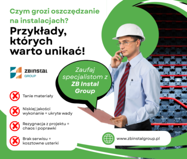 Czym grozi oszczędzanie na instalacjach Zaufaj specjalistom z ZB Instal Group