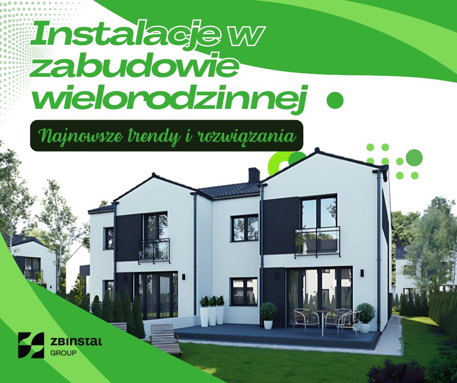 _Instalacje w zabudowie wielorodzinnej – najnowsze trendy i rozwiązania