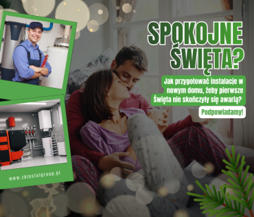 Jak przygotować instalacje w nowym domu, żeby pierwsze Święta nie skończyły się awarią?